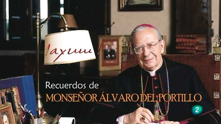 Testimonio - Saxum. Recuerdos de Álvaro del Portillo